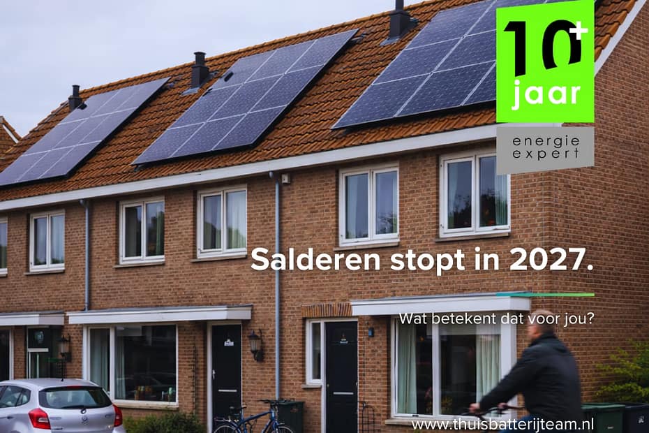 Salderingsregeling stopt in 2027: wat betekent dit voor een thuisbatterij?